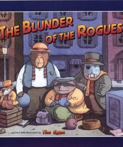 The Blunder of the Rogues