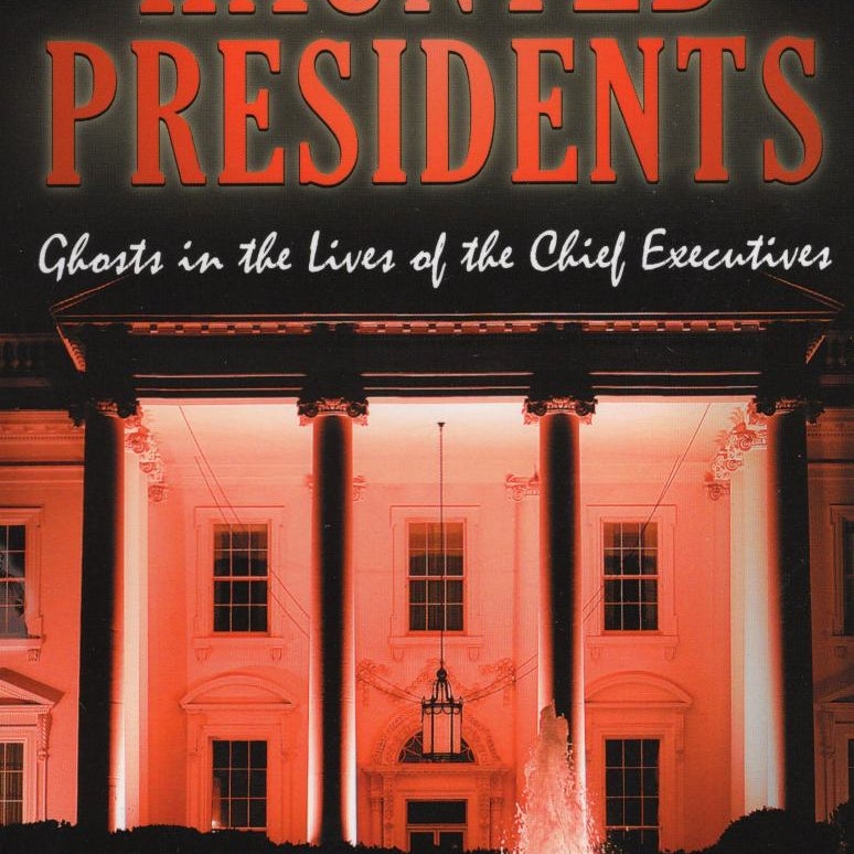 Haunted Presidents