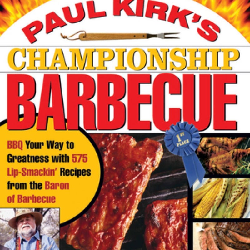 Paul Kirk's Championship Barbecue