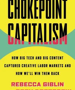 Chokepoint Capitalism