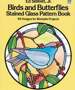 Birds and Butterflies Stained Glass Pattern Book