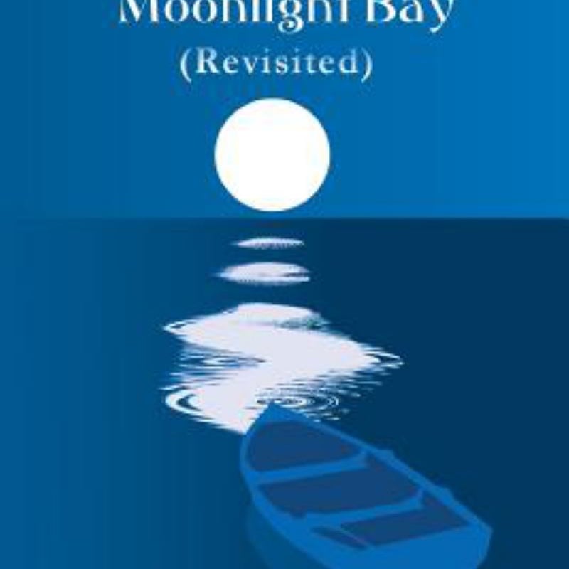 The King and Queen of Moonlight Bay (Revisited)
