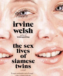 The Sex Lives of Siamese Twins