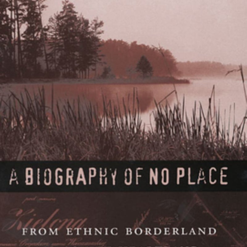 A Biography of No Place