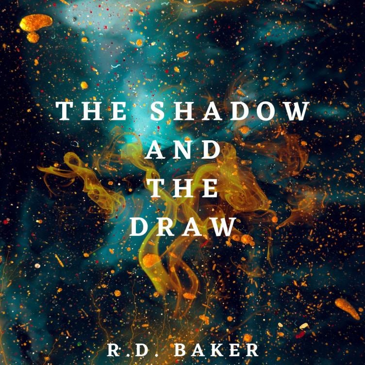 The Shadow and the Draw