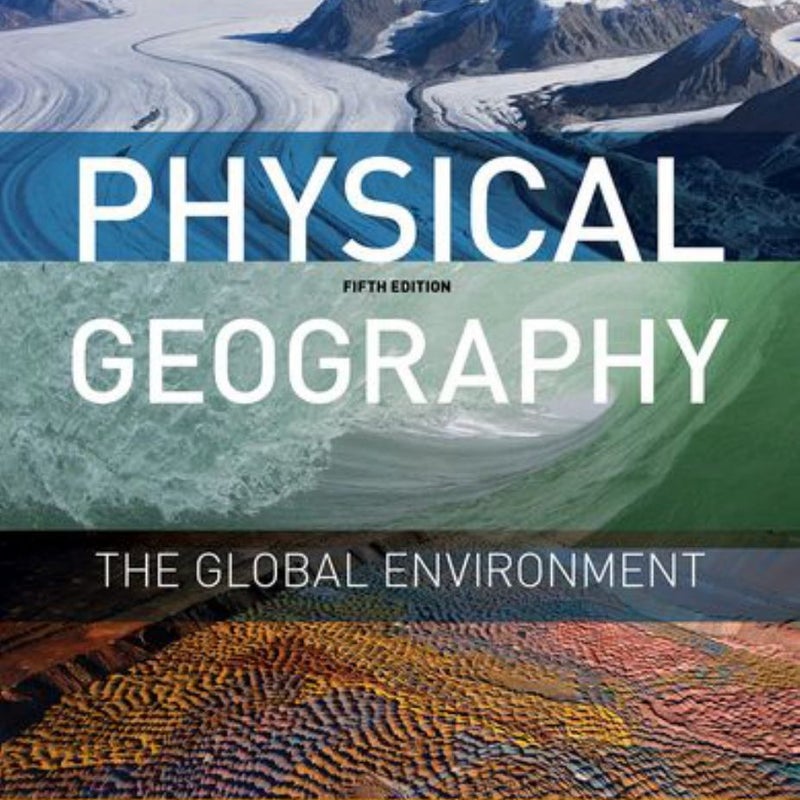 Physical Geography: the Global Environment