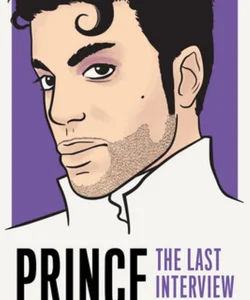 Prince: the Last Interview
