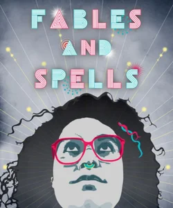 Fables and Spells