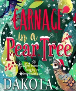 Carnage in a Pear Tree: a Witchy Christmas Cozy Mystery