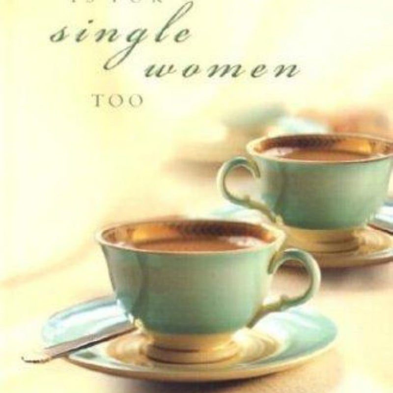 Fine China Is for Single Women Too