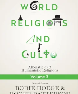 World Religions and Cults Volume 3