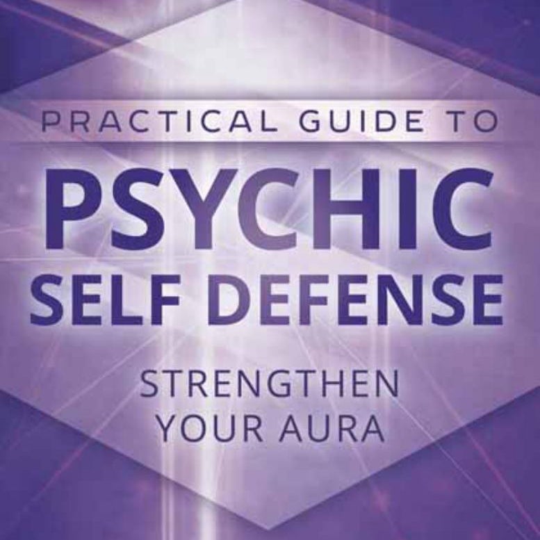 Practical Guide to Psychic Self-Defense