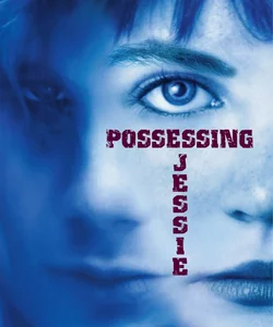 Possessing Jessie