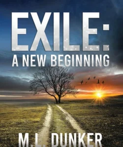 Exile: a New Beginning