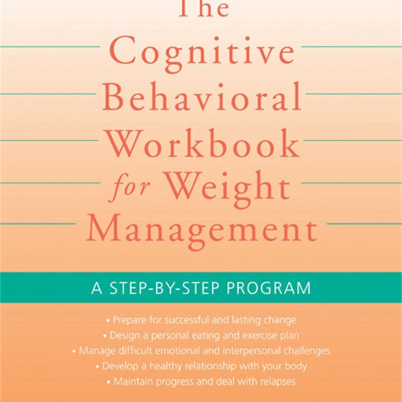 Cognitive Behavioral Workbook for Weight Management