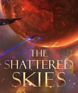 The Shattered Skies