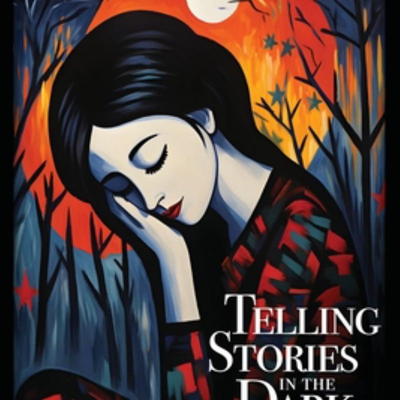 Telling Stories in the Dark