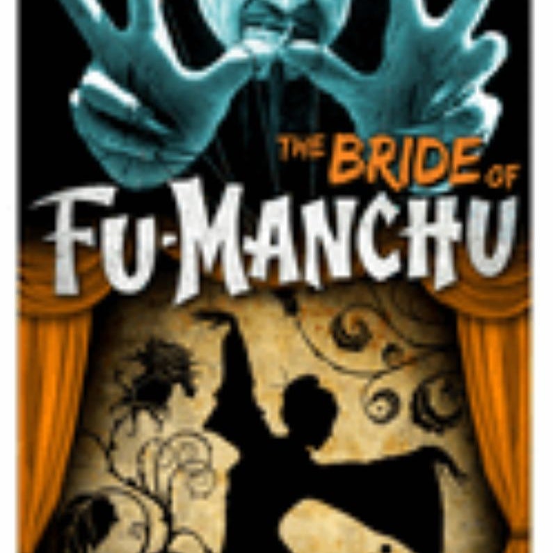 Fu-Manchu: the Bride of Fu-Manchu