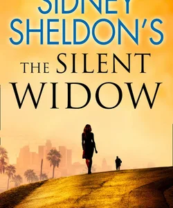 Sidney Sheldon's the Silent Widow