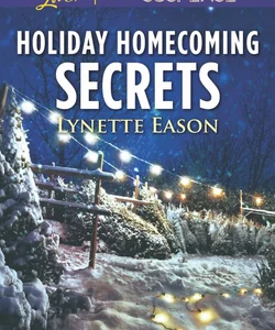 Holiday Homecoming Secrets