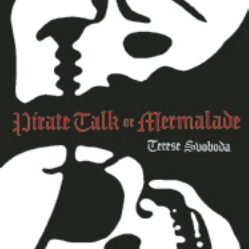 Pirate Talk or Mermalade