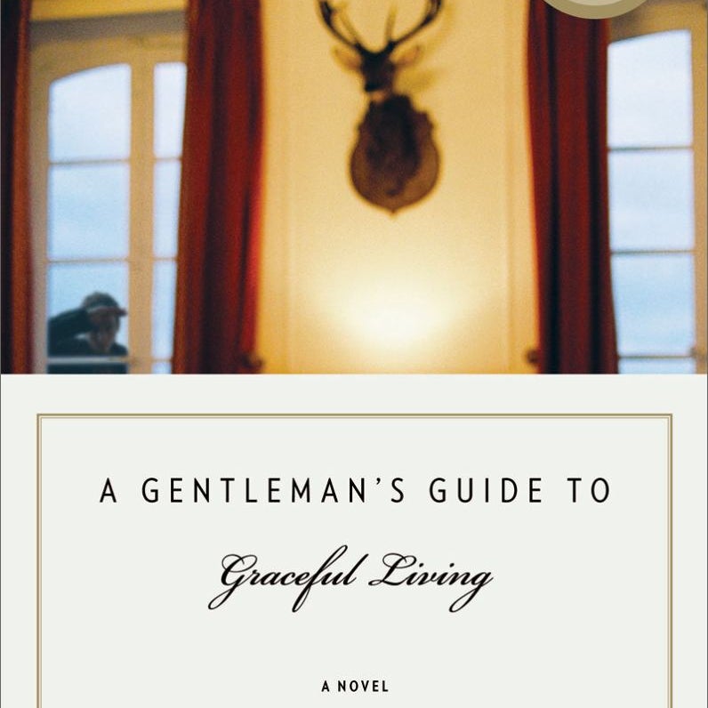 A Gentleman's Guide to Graceful Living