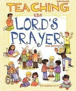 Teaching the Lord's Prayer