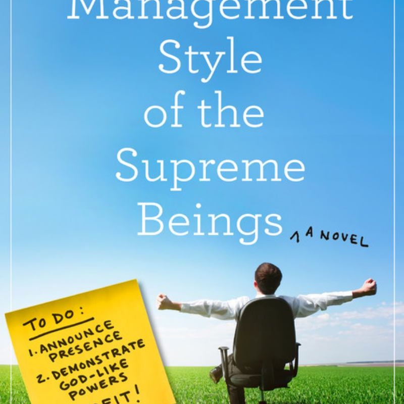 The Management Style of the Supreme Beings