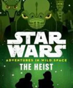 Star Wars Adventures in Wild Space the Heist