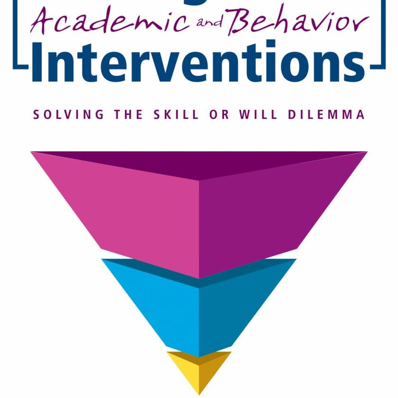 Uniting Academic and Behavior Interventions