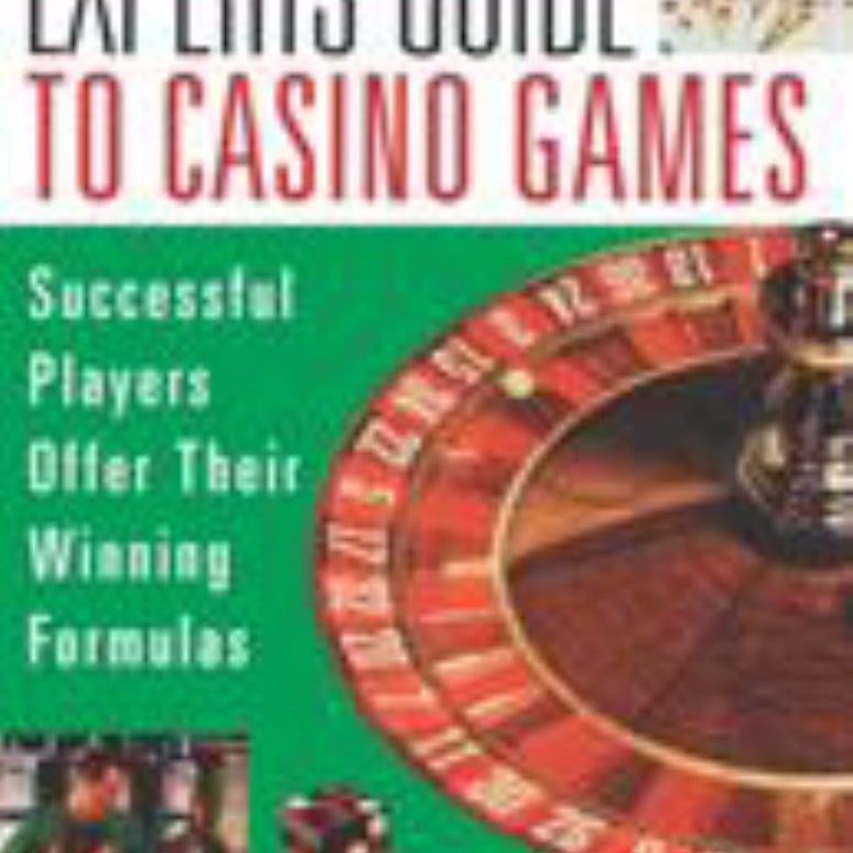 The Expert's Guide to Casino Games