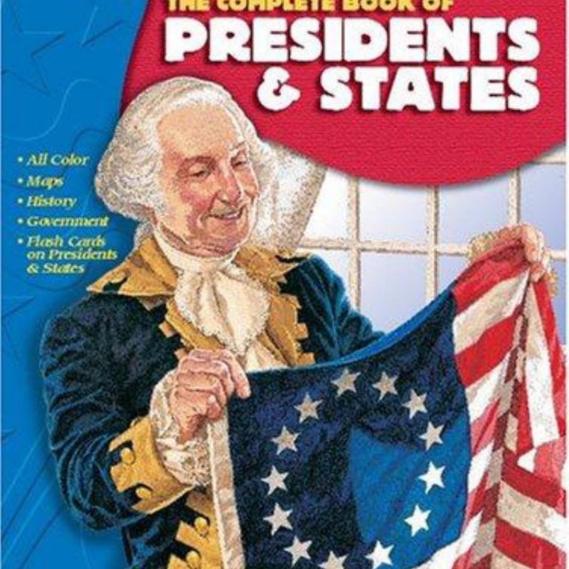 The Complete Book of Presidents and States