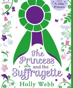 The Princess and the Suffragette