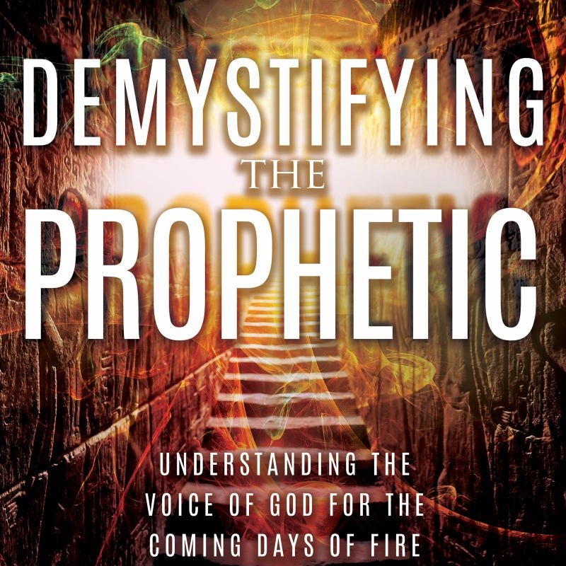 Demystifying the Prophetic