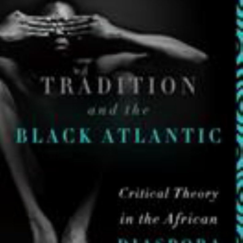 Tradition and the Black Atlantic