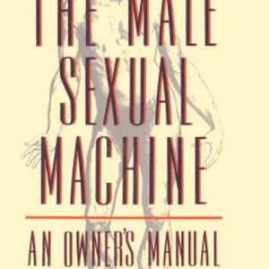 The Male Sexual Machine