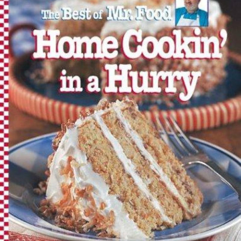 The Best of Mr. Food Home Cookin' in a Hurry