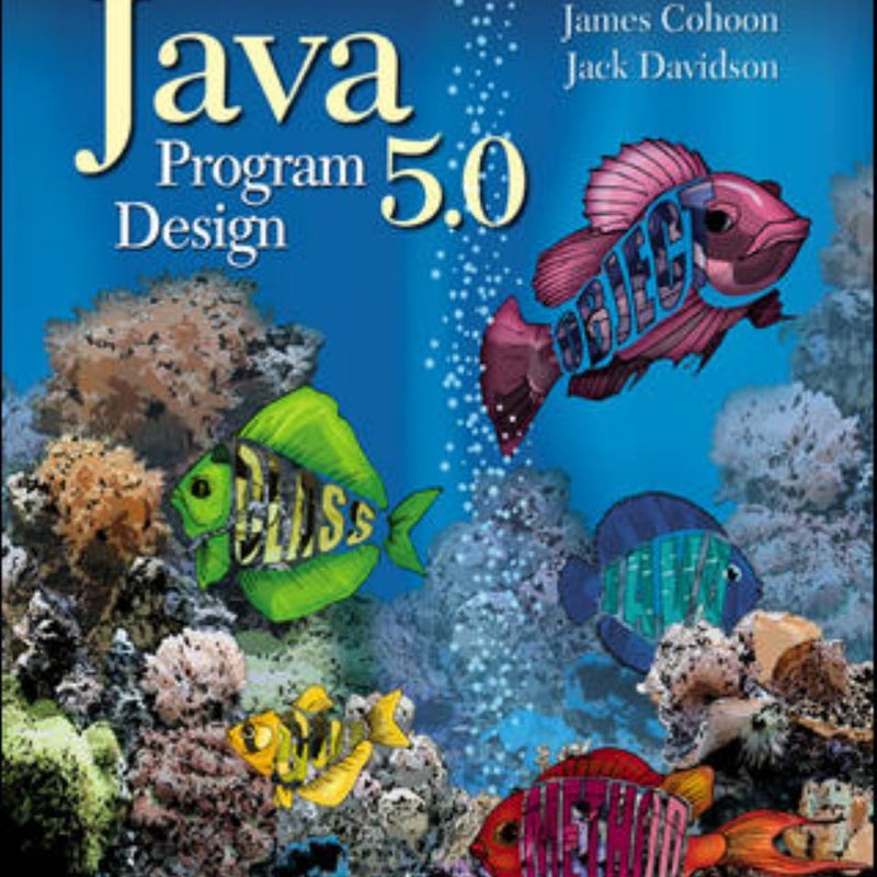 Java 5.0 Program Design