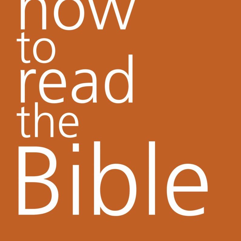 How to Read the Bible