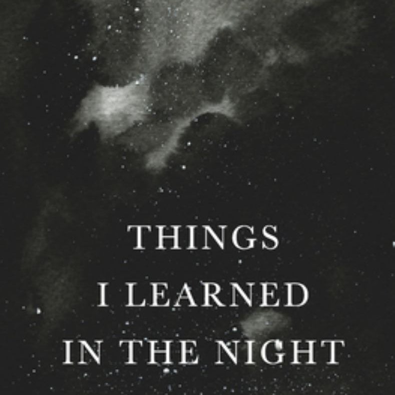 Things I Learned in the Night