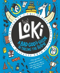 Loki: a Bad God's Guide to Taking the Blame