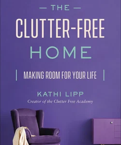 The Clutter-Free Home