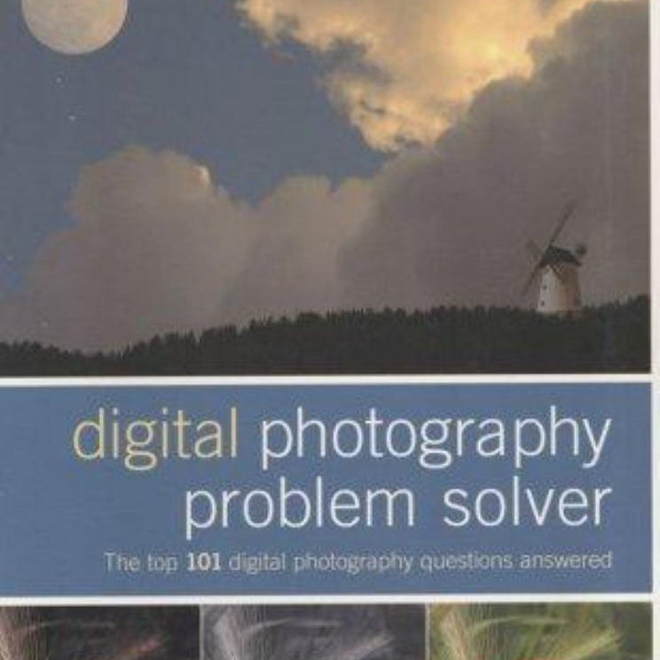 Digital Photography Problem Solver