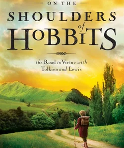 On the Shoulders of Hobbits