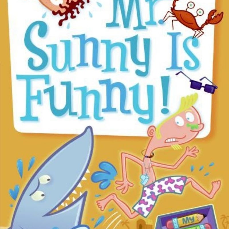 Mr. Sunny Is Funny!