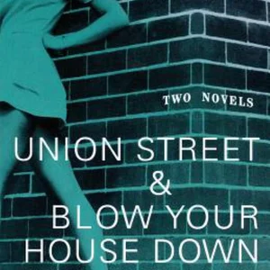 Union Street and Blow Your House Down