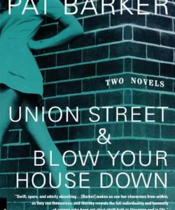 Union Street and Blow Your House Down