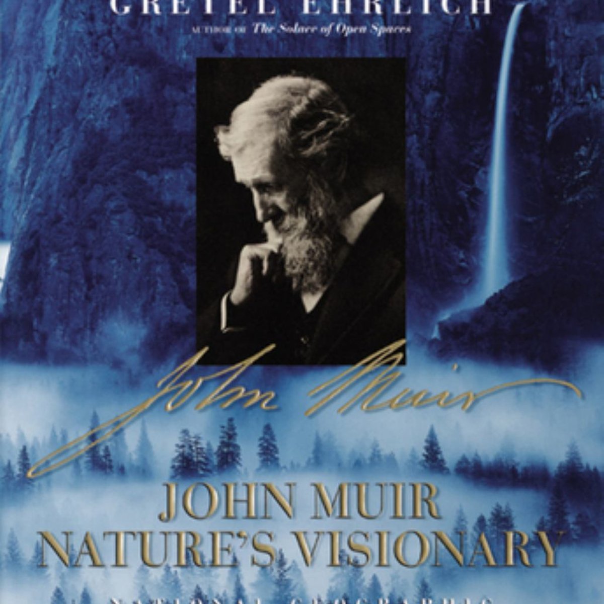 John Muir by Gretel Ehrlich