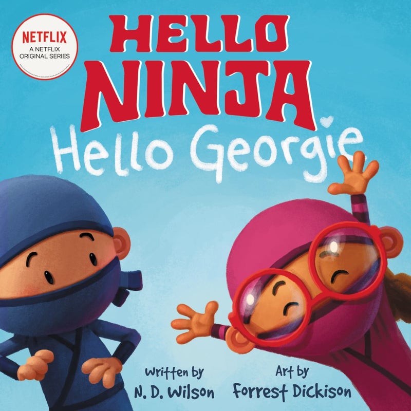 Hello, Ninja. Hello, Georgie