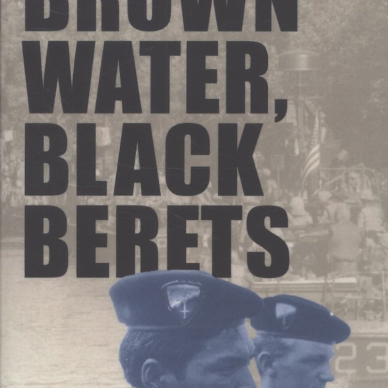 Brown Water, Black Berets